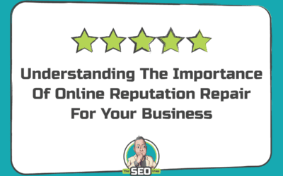 Understanding The Importance Of Online Reputation Repair For Your Business