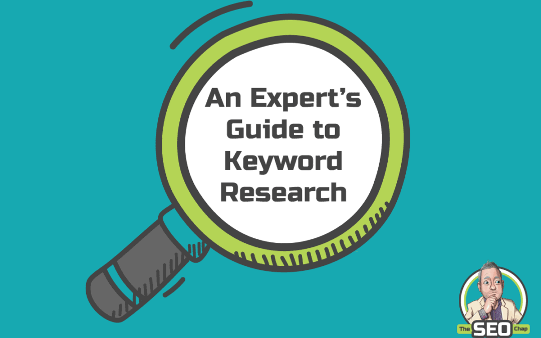 Unlocking Your Organic Traffic – An Expert’s Guide to Keyword Research