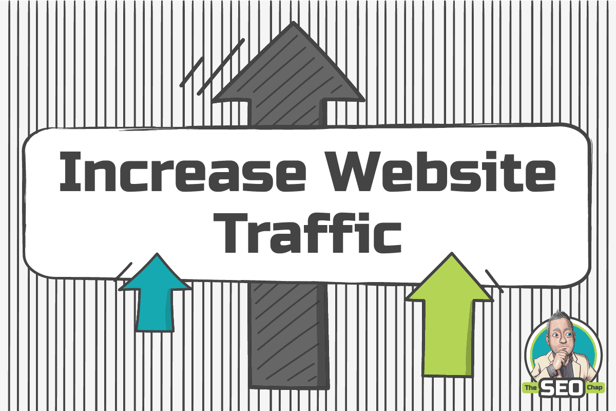 Increase Website Traffic with Expert Strategies - The SEO Chap's Advice