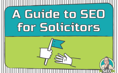 A Comprehensive Guide to Solicitors SEO